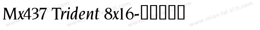 Mx437 Trident 8x16字体转换